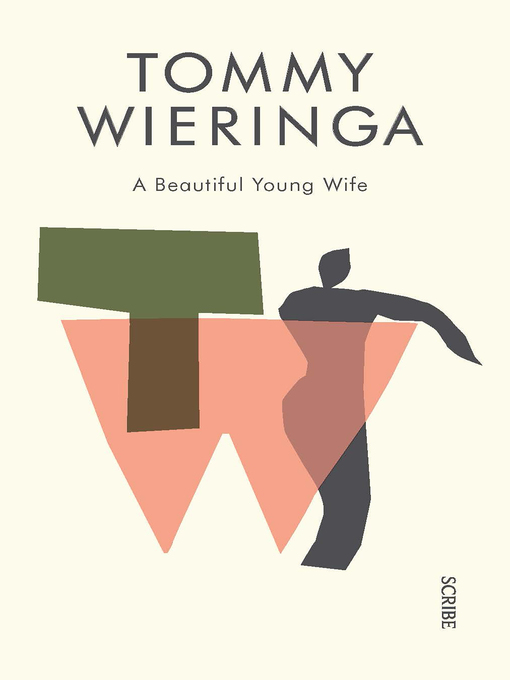 Title details for A Beautiful Young Wife by Tommy Wieringa - Available